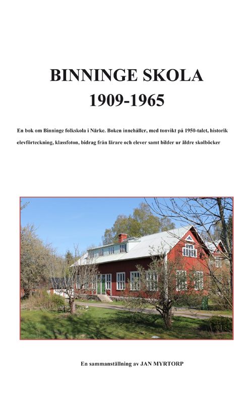Binninge Skola 1909-1965 | 0:e upplagan