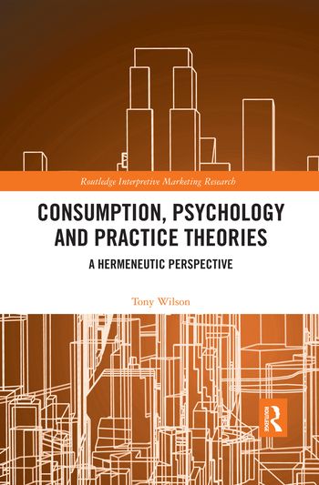 Consumption, Psychology and Practice Theories | 1:a upplagan