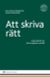 Att skriva rätt. Goda råd för att skriva uppsats i juridik