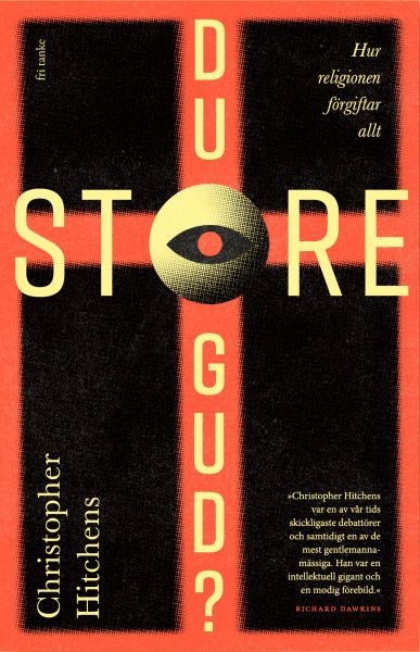 Du store Gud?: Hur religionen förgiftar allt | 0:e upplagan