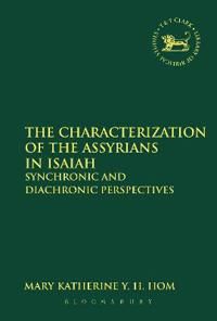 The Characterization of the Assyrians in Isaiah | 0:e upplagan
