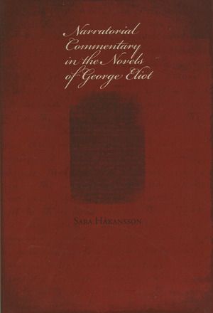 Narratorial Commentary in the Novels of George Eliot | 0:e upplagan