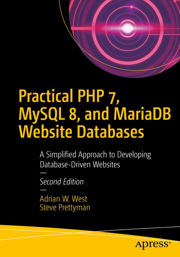 Practical PHP 7, MySQL 8, and MariaDB Website Databases | 2:a upplagan