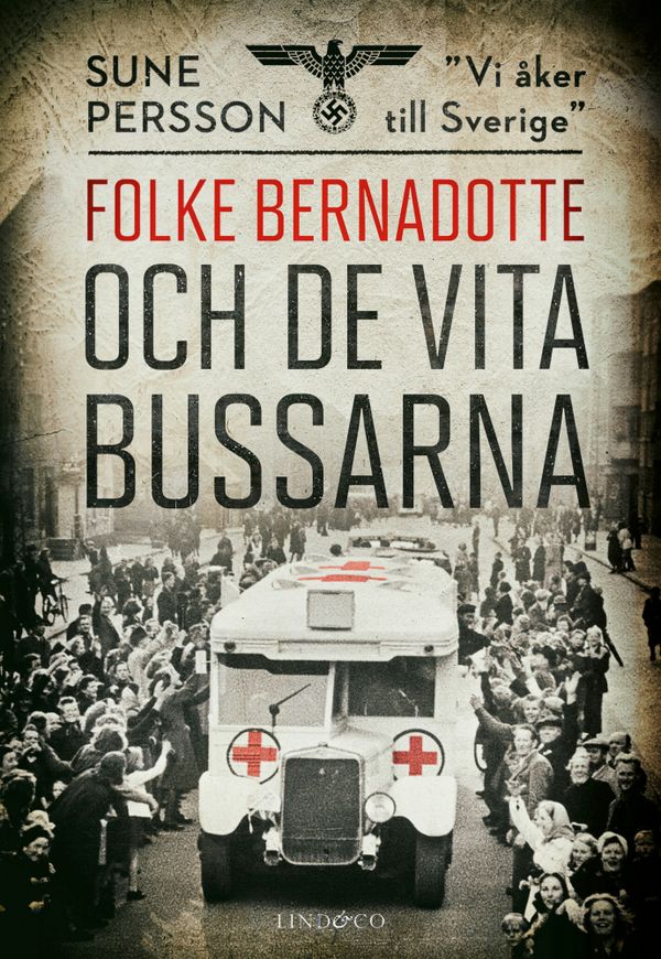 Folke Bernadotte och de vita bussarna | 0:e upplagan