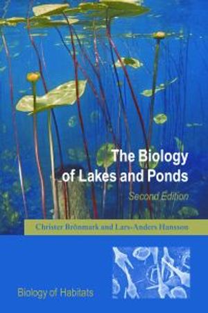 The Biology of Lakes and Ponds |  2:e upplagan