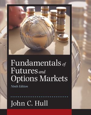 Fundamentals of Futures and Options Markets | 9:e upplagan