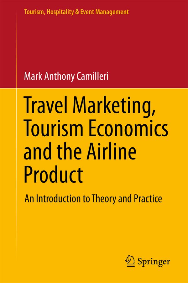 Travel Marketing, Tourism Economics and the Airline Product | 1:a upplagan