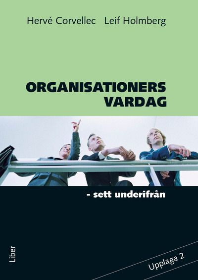 Organisationers vardag : sett underifrån | 2:a upplagan