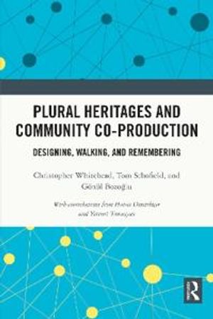 Plural Heritages and Community Co-production | 1:a upplagan