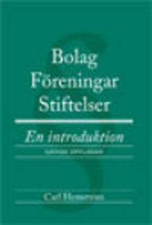 Bolag, föreningar, stiftelser : en introduktion | 7:e upplagan