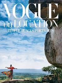 Vogue on Location: People, Places, Portraits | 0:e upplagan