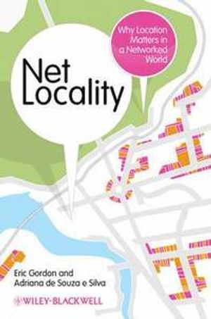 Net Locality: Why Location Matters in a Networked World | 1:a upplagan