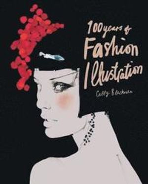 100 Years of Fashion Illustration