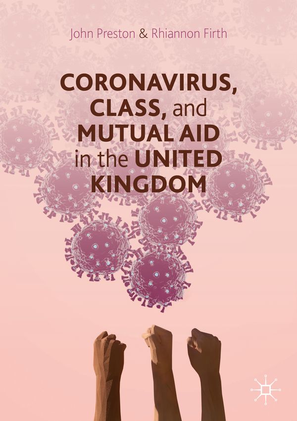 Coronavirus, Class and Mutual Aid in the United Kingdom | 1:a upplagan