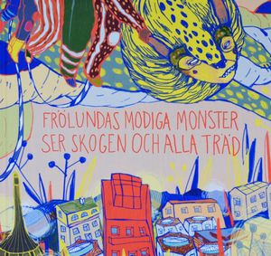 Frölundas modiga monster ser skogen och alla träd | 1:a upplagan