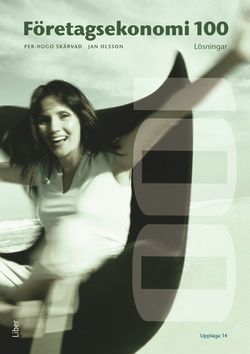 Företagsekonomi 100 Lösningar | 14:e upplagan