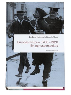 Europas historia 1780-1920 : Ett genusperspektiv | 1:a upplagan