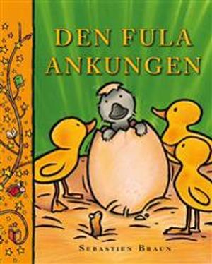 Den fula ankungen | 1:a upplagan