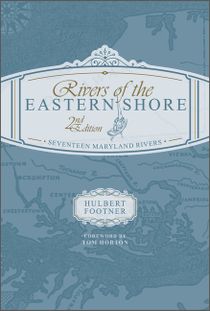 Rivers Of The Eastern Shore, 2nd Edition