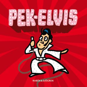 Pek-Elvis | 1:a upplagan