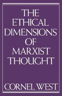 The Ethical Dimensions of Marxist Thought