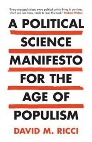 A Political Science Manifesto for the Age of Populism