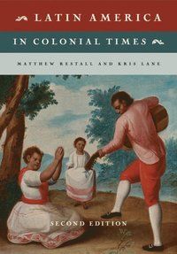 Latin America in Colonial Times | 0:e upplagan
