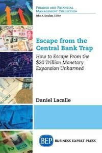 Escape from the Central Bank Trap