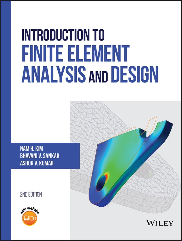Introduction to Finite Element Analysis and Design | 2:a upplagan