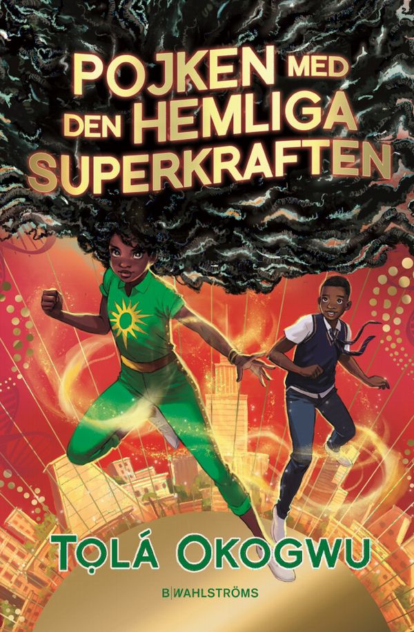Pojken med den hemliga superkraften | 1:a upplagan