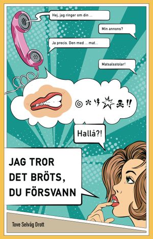 Jag tror det bröts, du försvann! | 1:a upplagan