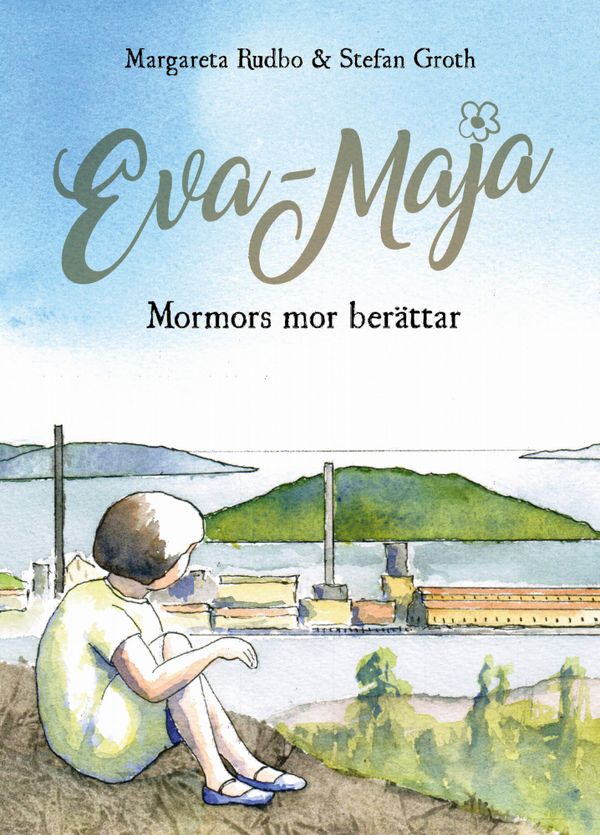 Eva-Maja : Mormors mor berättar | 1:a upplagan