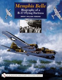 Memphis belle - biography of a b-17 flying fortress