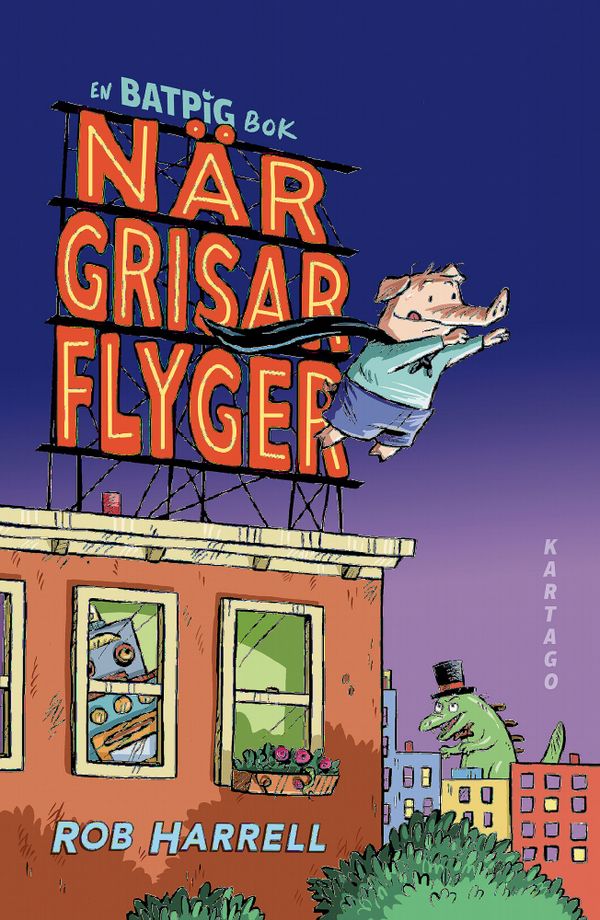 Batpig 1: När grisar flyger | 1:a upplagan