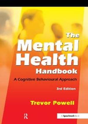 Mental health handbook - a cognitive behavioural approach