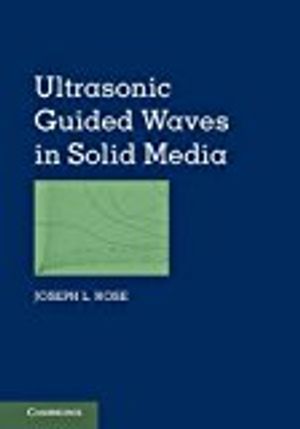 Ultrasonic guided waves in solid media