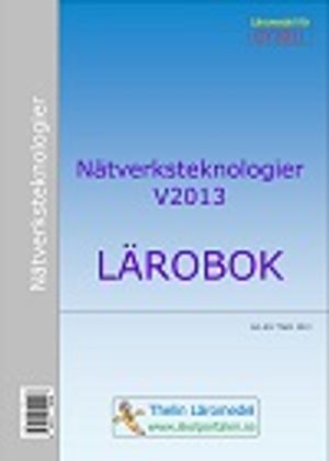 Nätverksteknologier V2013 - Lärobok | 1:a upplagan