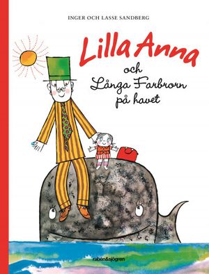 Lilla Anna och Långa Farbrorn på havet | 1:a upplagan