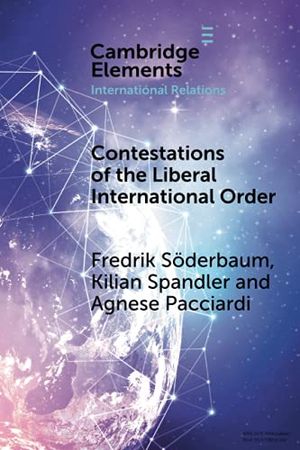 Contestations of the Liberal International Order