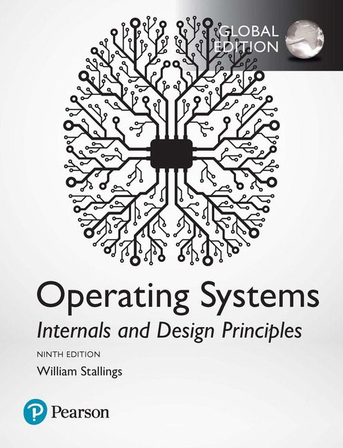 Operating Systems: Internals and Design Principles, Global Edition | 9:e upplagan