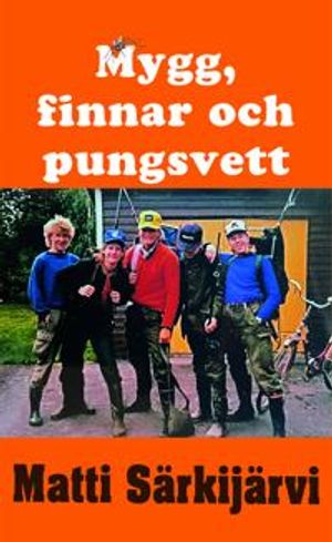 Mygg, finnar och pungsvett | 1:a upplagan