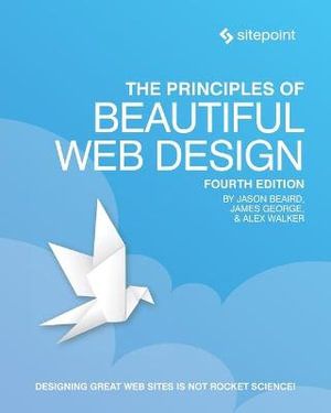 The Principles of Beautiful Web Design, 4e | 20 004:e upplagan