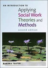 An introduction to Applying Social Work Theories and Methods | 3:e upplagan