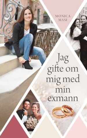 Jag gifte om mig med min exmann | 1:a upplagan