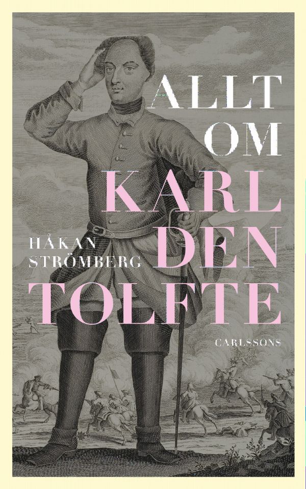 Allt om Karl den tolfte | 1:a upplagan