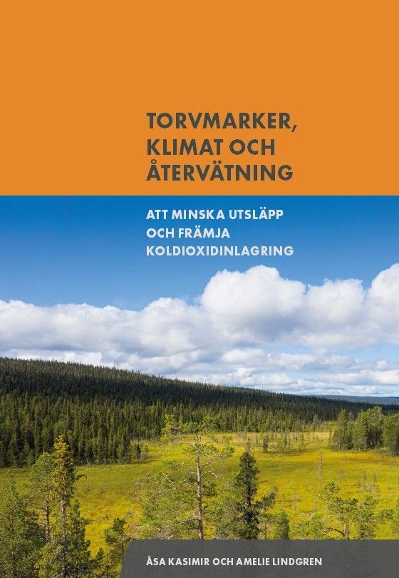 Torvmarker, Klimat &amp; Återvätning. Att minska utsläpp och främja koldioxidinlagring | 0:e upplagan