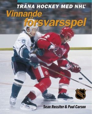 Träna hockey med NHL - Vinnande försvarsspelH