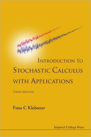 Introduction To Stochastic Calculus With Applications (3rd Edition) | 3:e upplagan