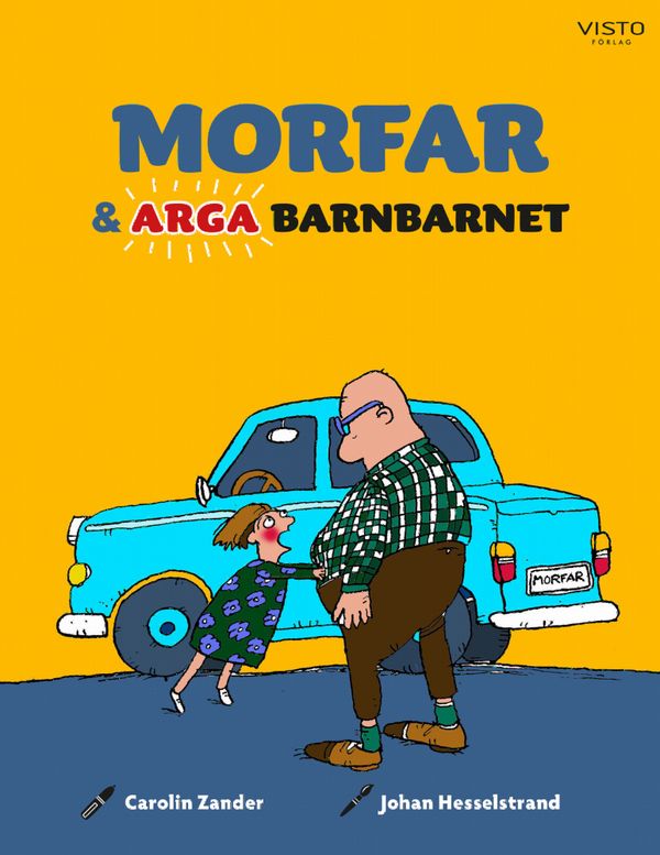 Morfar och arga barnbarnet | 0:e upplagan