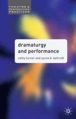 Dramaturgy and Performance